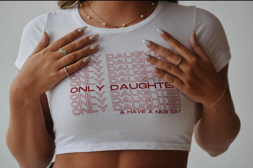 ONLY DAUGHTER THANK YOU TEE